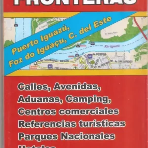 Mapa De Las Tres Fronteras Ciudad Del Este Foz Puerto Iguazu